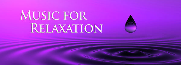 MUSIC FOR RELAXATION