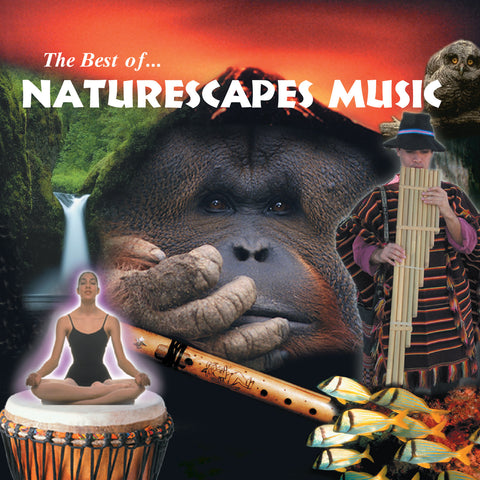 The Best of Naturescapes Music