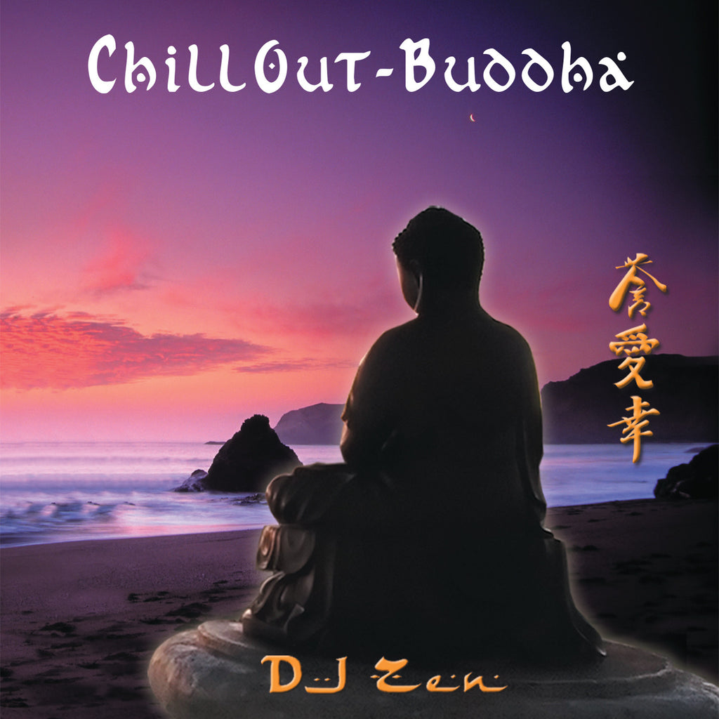 Chill Out Buddha - DJ Zen