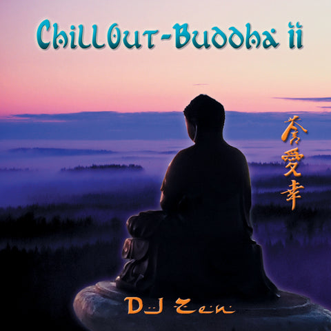 Chill Out Buddha II - DJ Zen