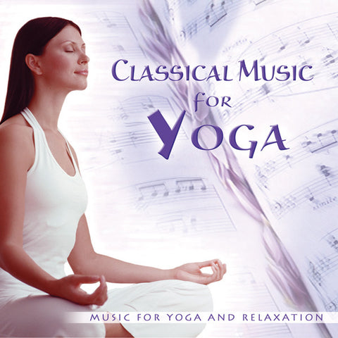 CLASSICAL MUSIC FOR YOGA - John of Light