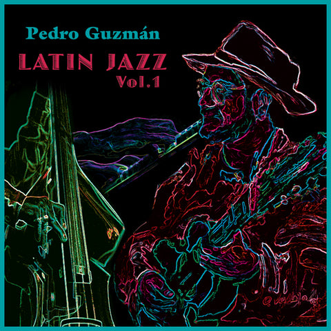 Latin Jazz - Pedro Guzman