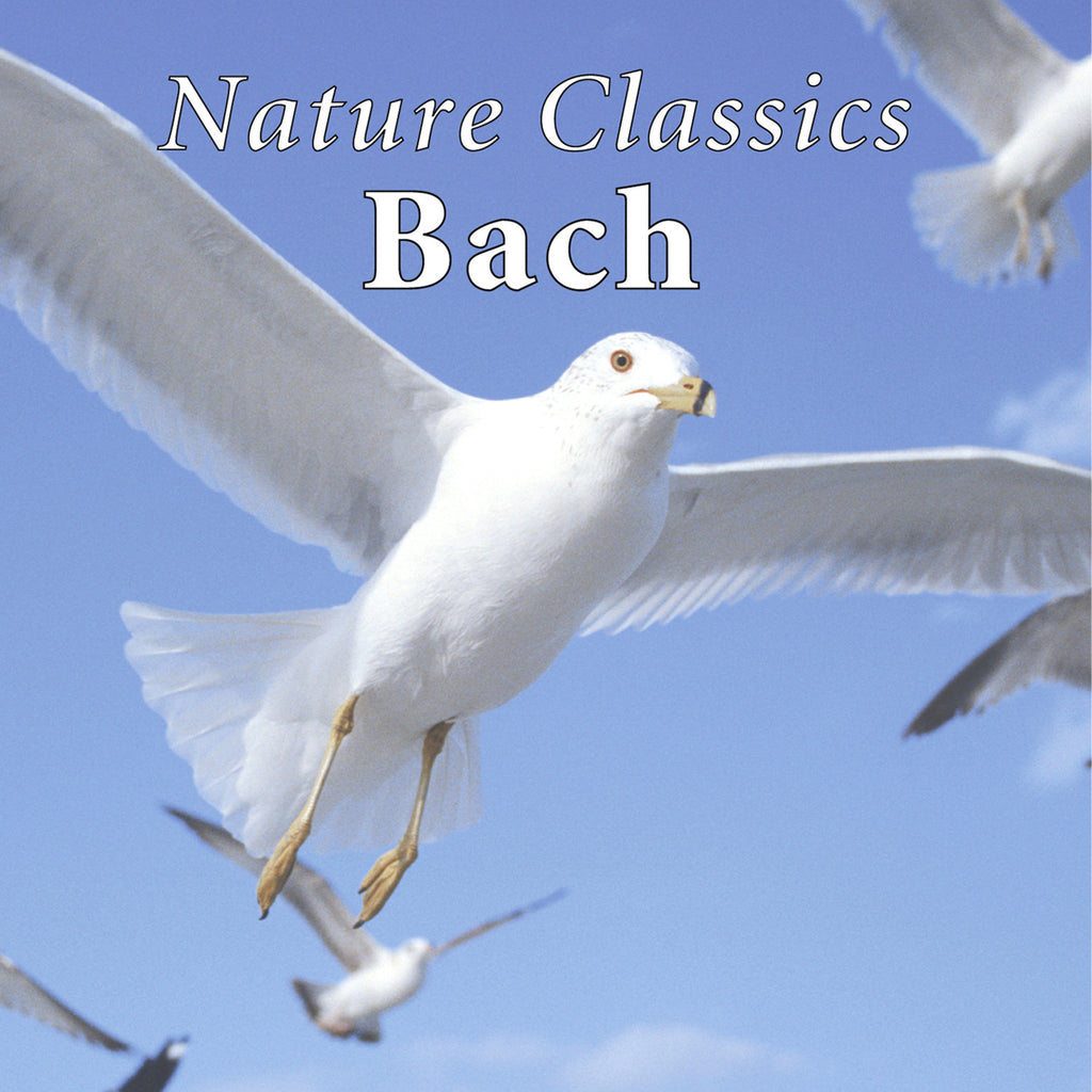 Nature Classics Bach - Naturescapes Music