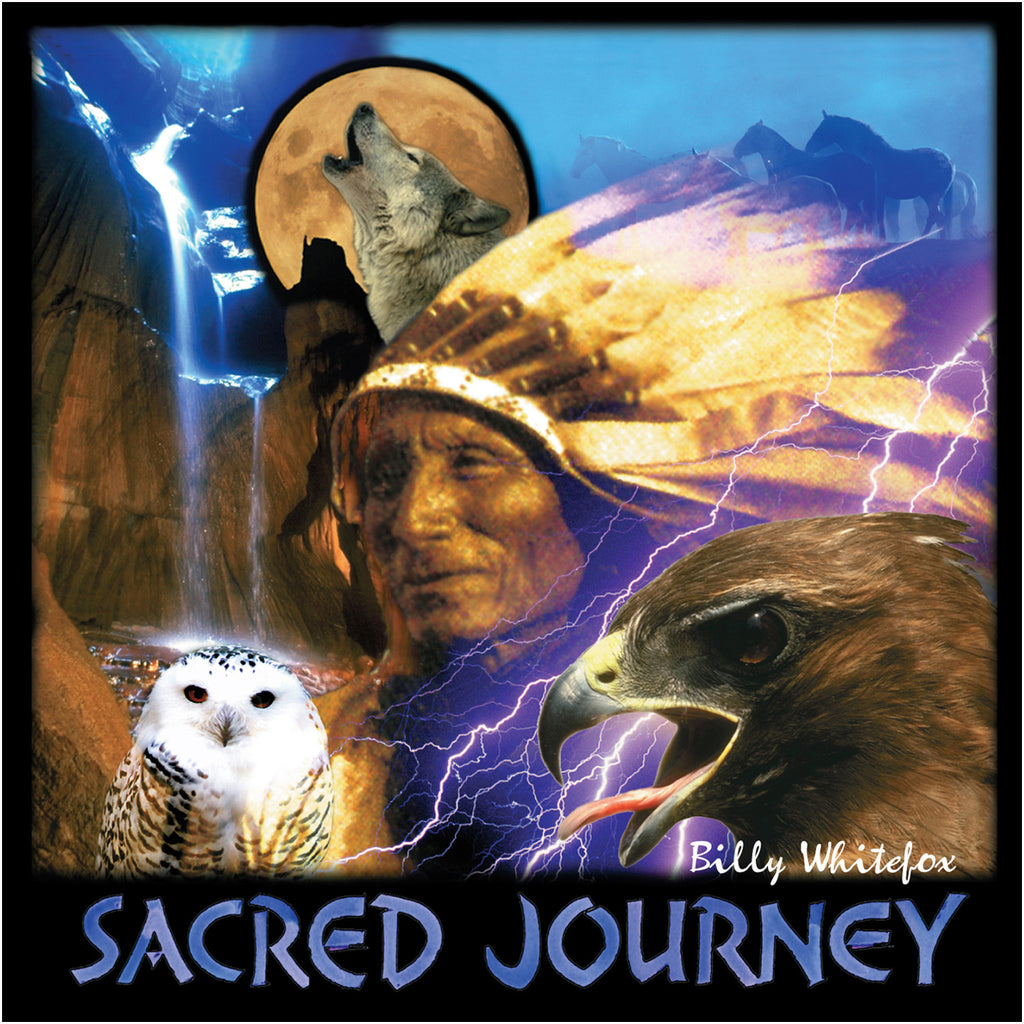 Sacred Journey - Billy Whitefox, John of Light