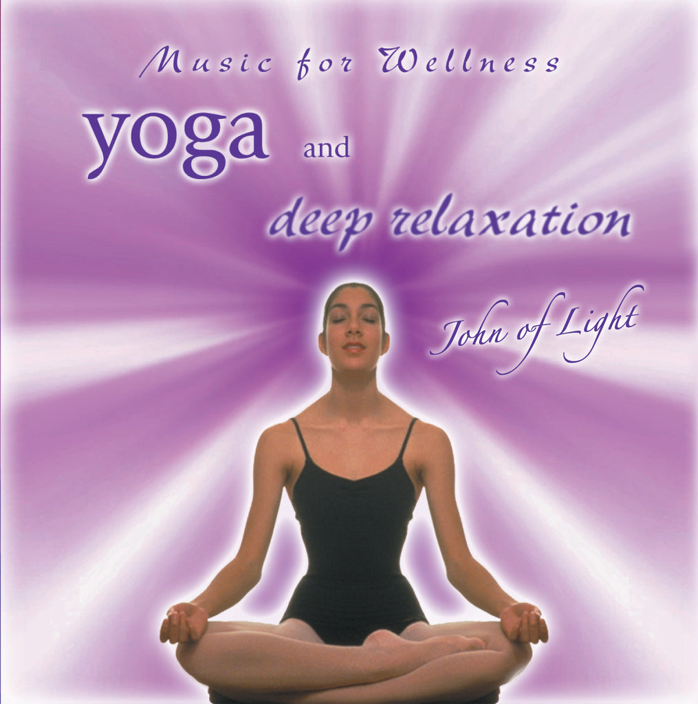 Yoga and Deep Relaxation - John of Light